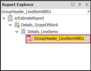 Select GroupHeader_LineItemWBS1 in Report Explorer